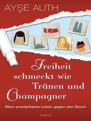 cover image of Freiheit schmeckt wie Tränen und Champagner